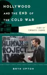 Hollywood and the End of the Cold War cover