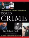 The Great Pictorial History of World Crime cover