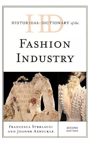 Historical Dictionary of the Fashion Industry cover