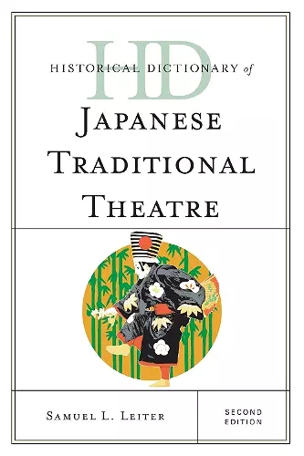 Historical Dictionary of Japanese Traditional Theatre cover