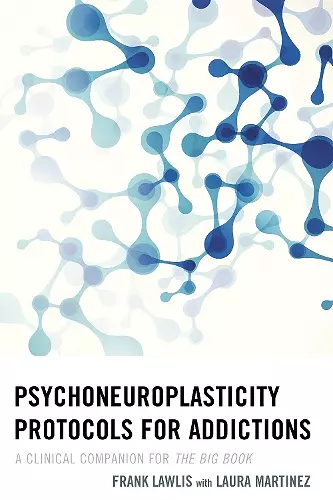 Psychoneuroplasticity Protocols for Addictions cover