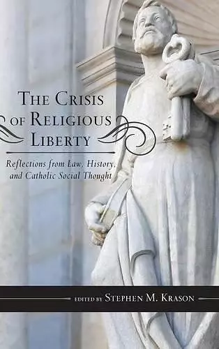 The Crisis of Religious Liberty cover