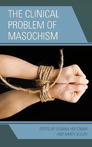 The Clinical Problem of Masochism cover