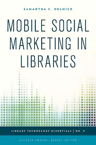 Mobile Social Marketing in Libraries cover