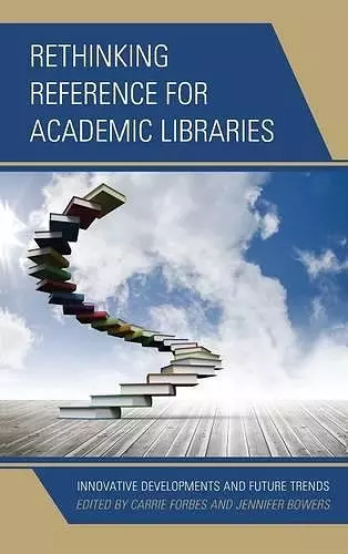 Rethinking Reference for Academic Libraries cover