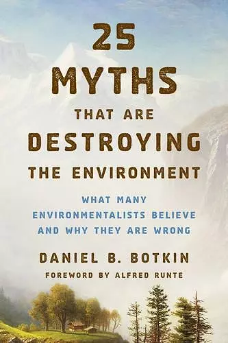 25 Myths That Are Destroying the Environment cover