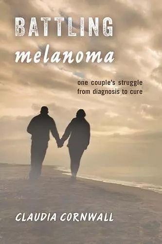 Battling Melanoma cover