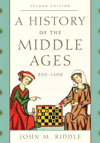 A History of the Middle Ages, 300–1500 cover