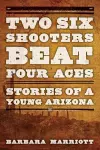 Two Six Shooters Beat Four Aces cover