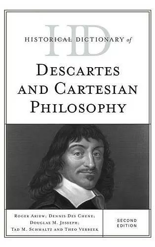 Historical Dictionary of Descartes and Cartesian Philosophy cover