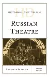 Historical Dictionary of Russian Theatre cover