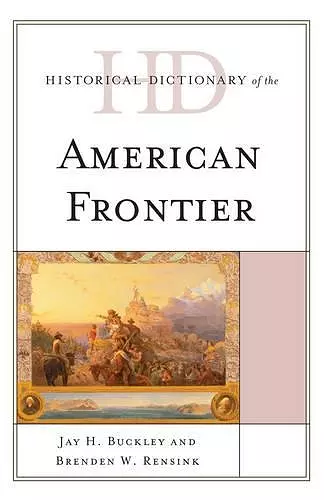 Historical Dictionary of the American Frontier cover