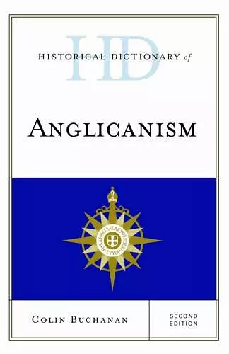 Historical Dictionary of Anglicanism cover