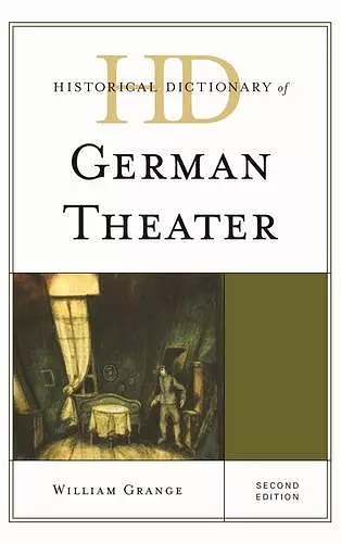 Historical Dictionary of German Theater cover