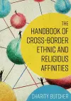 The Handbook of Cross-Border Ethnic and Religious Affinities cover