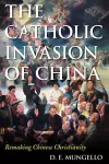 The Catholic Invasion of China cover