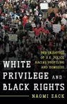 White Privilege and Black Rights cover