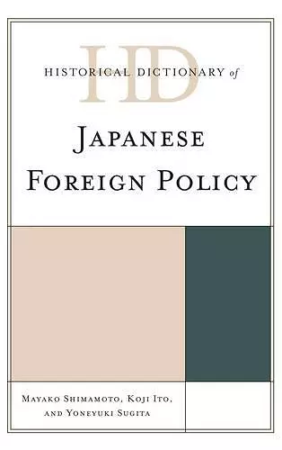 Historical Dictionary of Japanese Foreign Policy cover