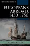 Europeans Abroad, 1450–1750 cover