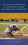 The Athletic Experience at Historically Black Colleges and Universities cover