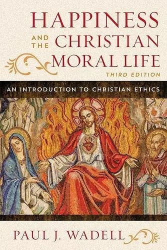 Happiness and the Christian Moral Life cover