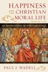 Happiness and the Christian Moral Life cover