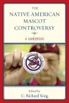 The Native American Mascot Controversy cover