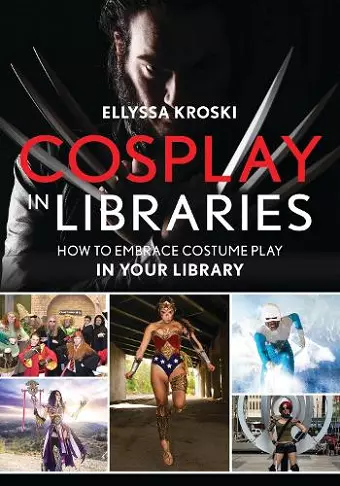 Cosplay in Libraries cover