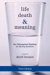 Life, Death, and Meaning cover