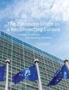 The European Union in a Reconnecting Eurasia cover