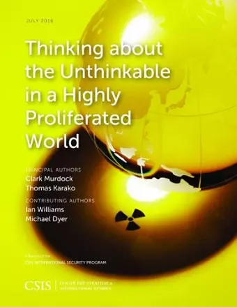 Thinking about the Unthinkable in a Highly Proliferated World cover