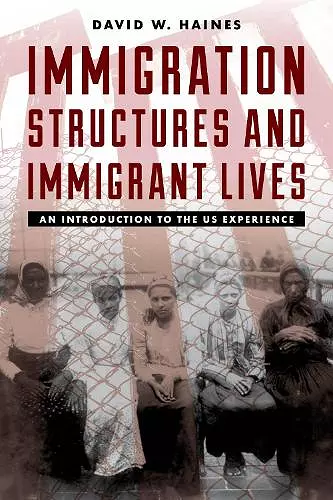 Immigration Structures and Immigrant Lives cover