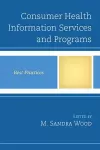 Consumer Health Information Services and Programs cover