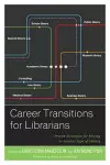 Career Transitions for Librarians cover