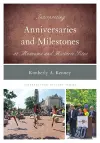 Interpreting Anniversaries and Milestones at Museums and Historic Sites cover