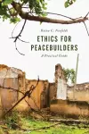 Ethics for Peacebuilders cover