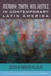 Memory, Truth, and Justice in Contemporary Latin America cover