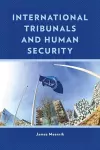 International Tribunals and Human Security cover