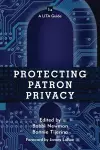 Protecting Patron Privacy cover