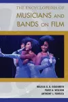 The Encyclopedia of Musicians and Bands on Film cover