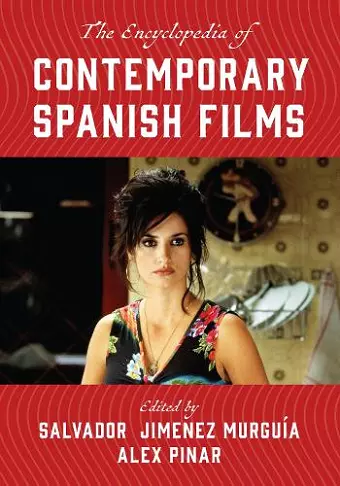 The Encyclopedia of Contemporary Spanish Films cover