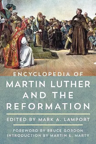 Encyclopedia of Martin Luther and the Reformation cover