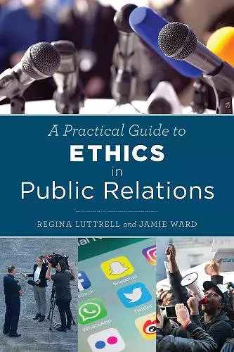 A Practical Guide to Ethics in Public Relations cover