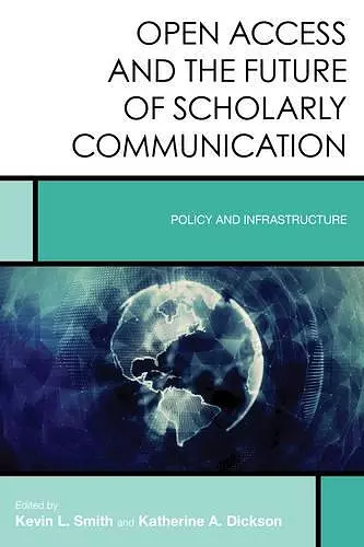 Open Access and the Future of Scholarly Communication cover