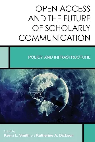 Open Access and the Future of Scholarly Communication cover