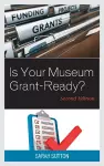 Is Your Museum Grant-Ready? cover