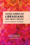 Asian American Librarians and Library Services cover