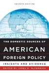 The Domestic Sources of American Foreign Policy cover