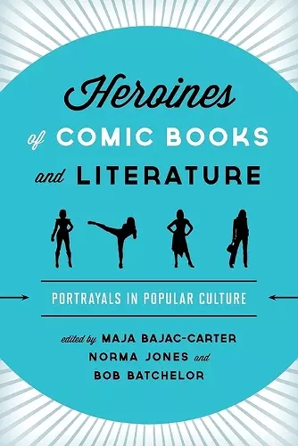 Heroines of Comic Books and Literature cover