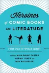 Heroines of Comic Books and Literature cover